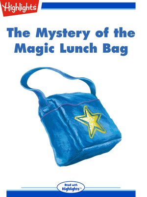 cover image of The Mystery of the Magic Lunch Bag